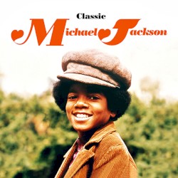 Classic Michael Jackson – Michael Jackson