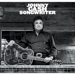 Songwriter by Johnny Cash