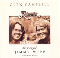 Reunion: The Songs of Jimmy Webb by Glen Campbell