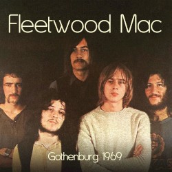 Gothenburg 1969 – Fleetwood Mac