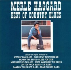 Best of Country Blues by Merle Haggard