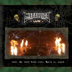 2004-03-30: Casper, Wyoming, USA – Metallica