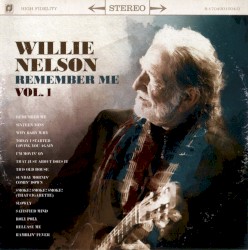 Remember Me, Volume 1 by Willie Nelson