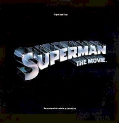 Superman - The Movie (Original Soundtrack) – John Williams