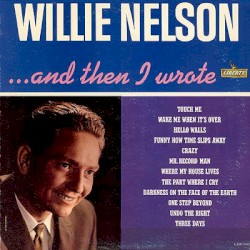 …and Then I Wrote – Willie Nelson