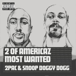 2 of Americaz Most Wanted – 2Pac