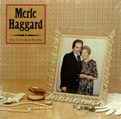 Songs for the Mama That Tried by Merle Haggard