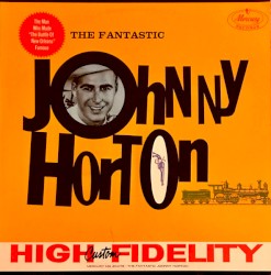 The Fantastic Johnny Horton by Johnny Horton