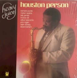 Heavy Juice by Houston Person