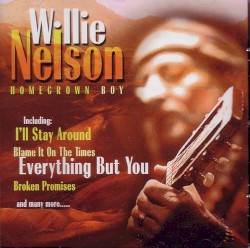 Homegrown Boy by Willie Nelson
