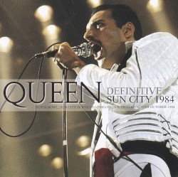 Definitive Sun City 1984 – Queen