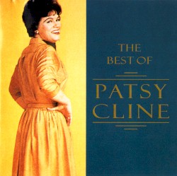 The Best of Patsy Cline by Patsy Cline