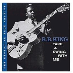 Take a Swing With Me – B.B. King