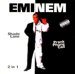 Shady Lane + Prank Phone Call – Eminem
