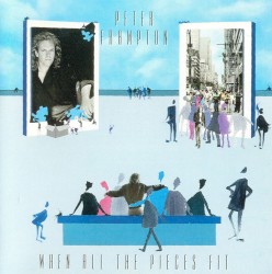 When All the Pieces Fit – Peter Frampton