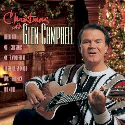 Christmas With Glen Campbell by Glen Campbell