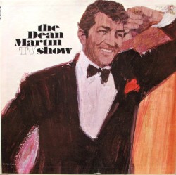 The Dean Martin TV Show – Dean Martin