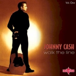 Walk the Line by Johnny Cash
