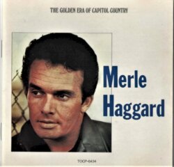 The Golden Era of Capitol Country by Merle Haggard