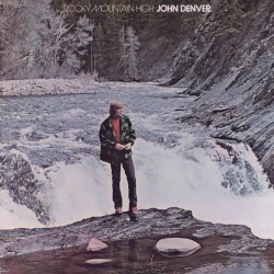 Rocky Mountain High – John Denver