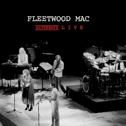 Alternate Live – Fleetwood Mac