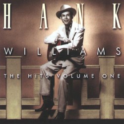 The Hits Volume 1 – Hank Williams