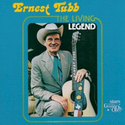 The Living Legend – Ernest Tubb