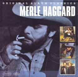 Original Album Classics by Merle Haggard