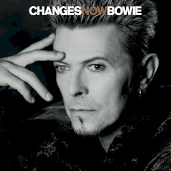 ChangesNowBowie – David Bowie