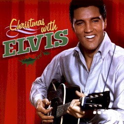 Christmas With Elvis by Elvis Presley