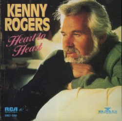 Heart to Heart – Kenny Rogers