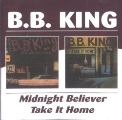 Midnight Believer / Take It Home – B.B. King