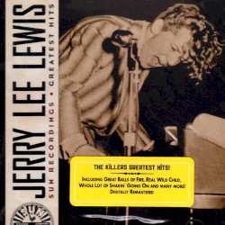 Sun Recordings: Greatest Hits by Jerry Lee Lewis