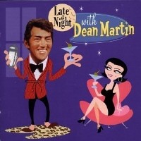 Late at Night – Dean Martin
