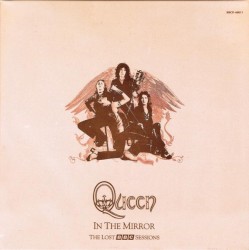 In the Mirror (The Lost BBC Sessions) – Queen