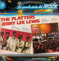 The Platters / Jerry Lee Lewis (La grande storia del rock) by Jerry Lee Lewis
