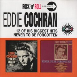 12 of His Biggest Hits / Never to Be Forgotten by Eddie Cochran