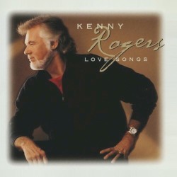 Love Songs – Kenny Rogers
