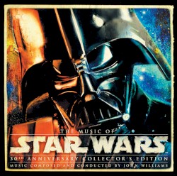 The Music of Star Wars: 30th Anniversary Collector’s Edition – John Williams