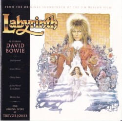 Labyrinth: From the Original Soundtrack of the Jim Henson Film – David Bowie