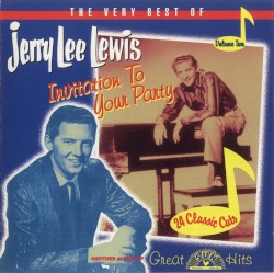 The Very Best of Jerry Lee Lewis, Volume 2: Invitation to Your Party by Jerry Lee Lewis