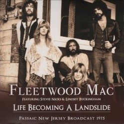 Life Becoming a Landslide: Passaic New Jersey Broadcast 1975 – Fleetwood Mac