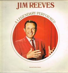 A Legendary Performer by Jim Reeves