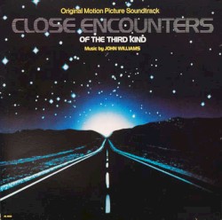Close Encounters of the Third Kind – John Williams