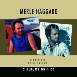 Kern River / Chill Factor by Merle Haggard