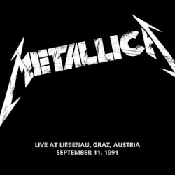 1991-09-11: Liebenau, Graz, AUT – Metallica
