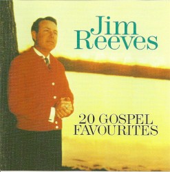 20 Gospel Favourites by Jim Reeves