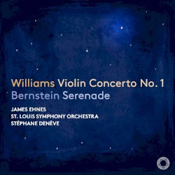 Williams: Violin Concerto no. 1 / Bernstein: Serenade – John Williams