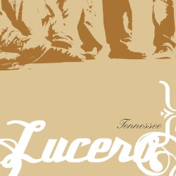 Tennessee – Lucero