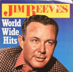 World Wide Hits by Jim Reeves